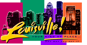Louisville - Your kind of place!